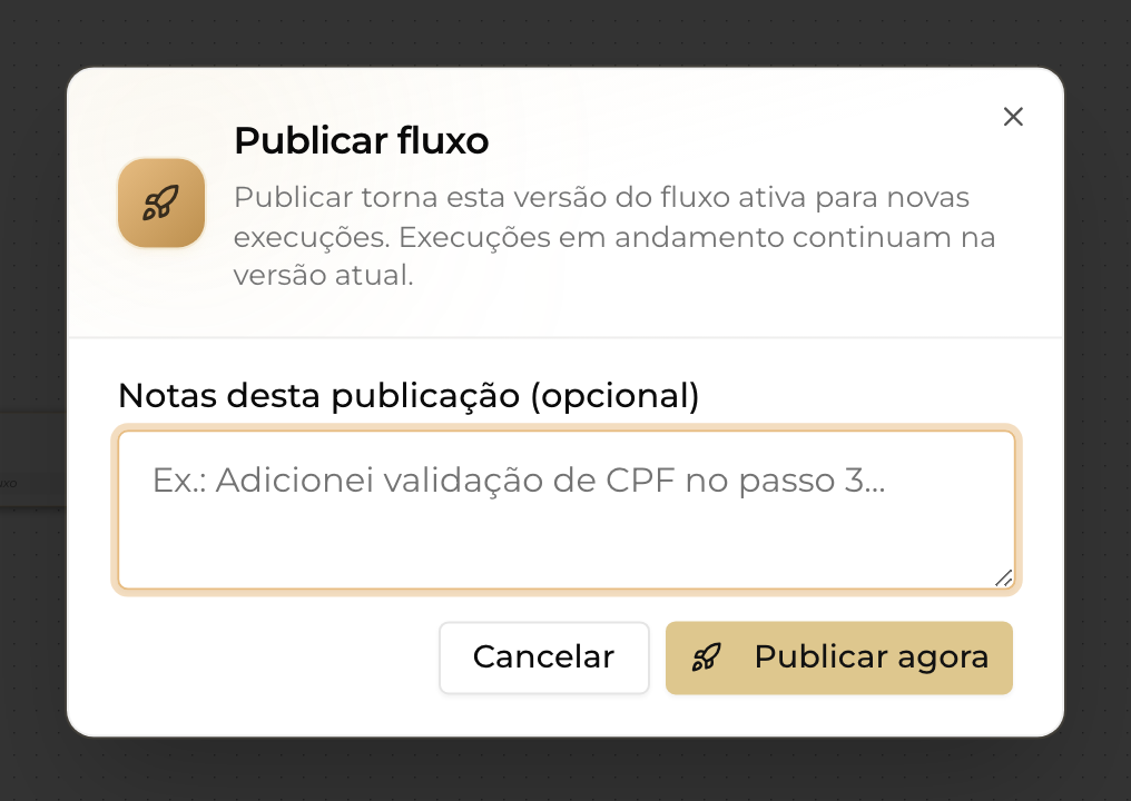 Modal 'Publicar fluxo' com o campo opcional para notas da publicação e o botão Publicar agora